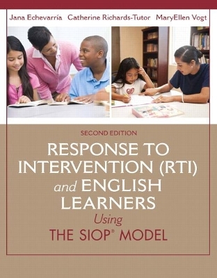 Response to Intervention (RTI) and English Learners - Jana Echevarria, Cara Richards-Tutor, MaryEllen Vogt