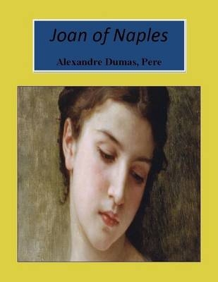 Joan of Naples - Pere Dumas  Alexandre