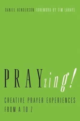 Prayzing! - Daniel Henderson