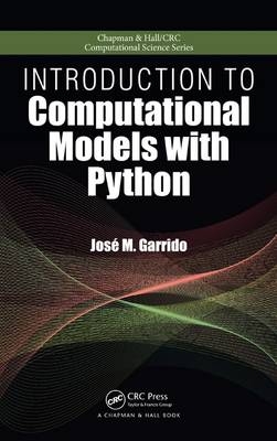 Introduction to Computational Models with Python - Georgia Jose M. (Kennesaw State University  USA) Garrido
