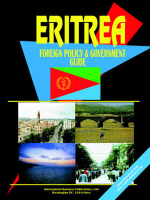 Eritrea Foreign Policy and Government Guide
