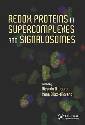 Redox Proteins in Supercomplexes and Signalosomes - 
