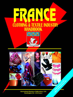 France Clothing and Textile Industry Handbook