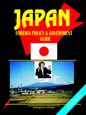 Japan Foreign Policy and Government Guide