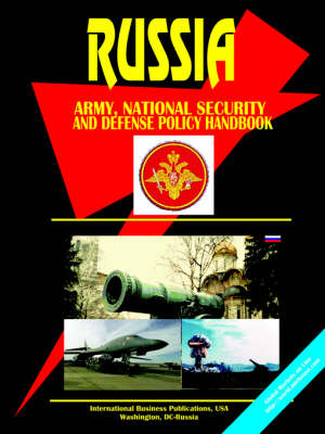 Russia National Security and Defense Policy Handbook