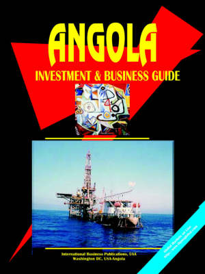 Angola Investment and Business Guide - 