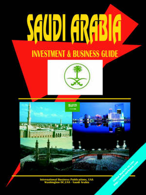 Saudi Arabia Investment & Business Guide