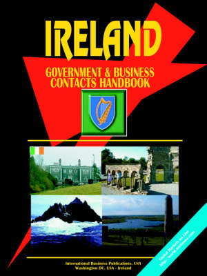 Ireland Government and Business Contacts Handbook