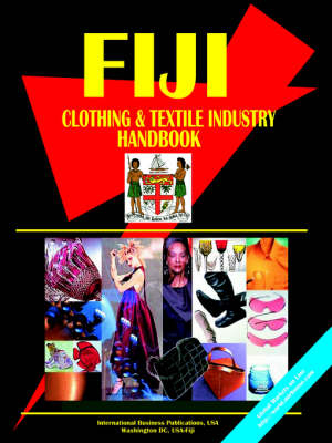 Fiji Clothing and Textile Industry Handbook