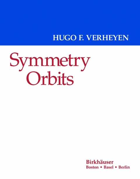 Symmetry Orbits -  Hugo F. Verheyen