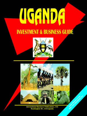 Uganda Investment and Business Guide