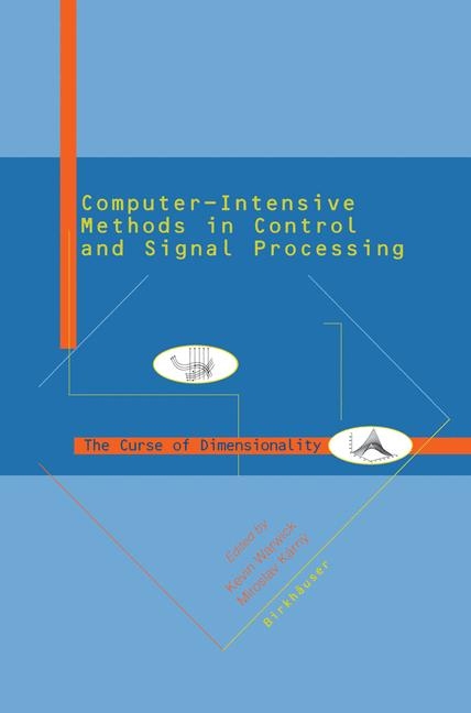 Computer Intensive Methods in Control and Signal Processing -  Miroslav Karny,  Kevin Warwick