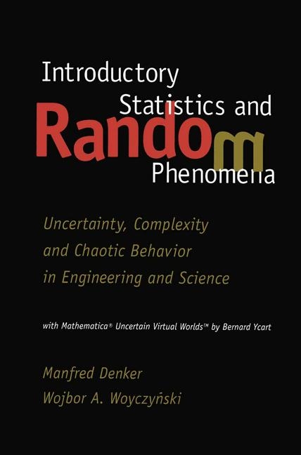 Introductory Statistics and Random Phenomena -  Manfred Denker,  Wojbor Woyczynski