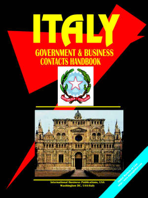 Italy Government and Business Contacts Handbook