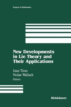 New Developments in Lie Theory and Their Applications -  Juan Tirao,  WALLACH