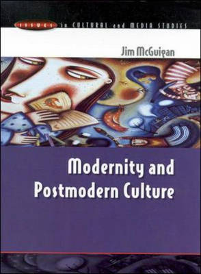 Modernity and Postmodern Culture -  MCGUIGAN