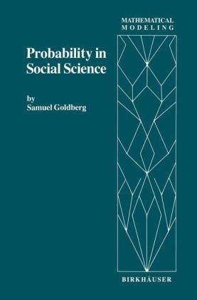 Probability in Social Science -  S. Goldberg