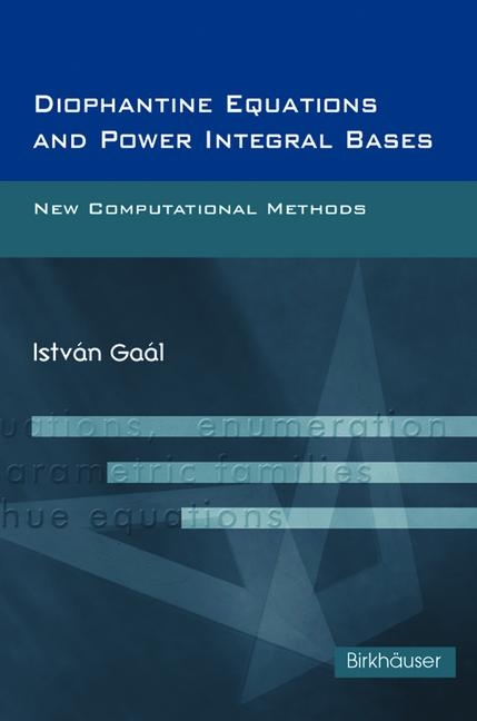 Diophantine Equations and Power Integral Bases -  Istvan Gaal