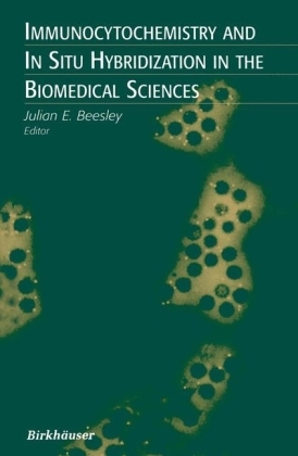 Immunocytochemistry and In Situ Hybridization in the Biomedical Sciences - 