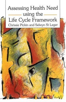 Assessing Health Need Using The Life Cycle Framework -  PICKIN