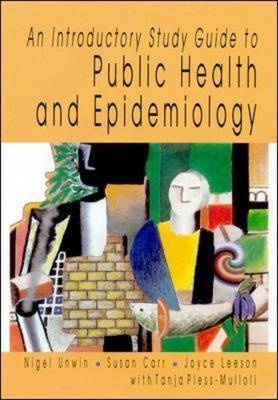 Intro Study Guide To Public Health & Epidemology - Nigel Unwin