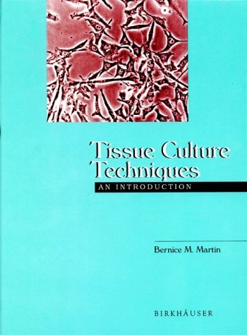 Tissue Culture Techniques -  Bernice M. Martin