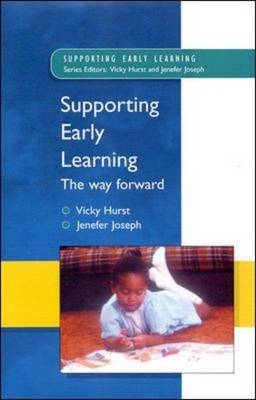 Supporting Early Learning - the Way Forward - Vicky Hurst