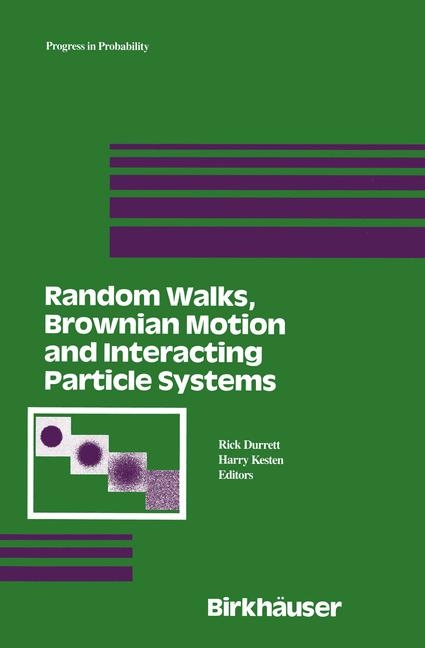 Random Walks, Brownian Motion, and Interacting Particle Systems - 