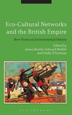 Eco-Cultural Networks and the British Empire - 