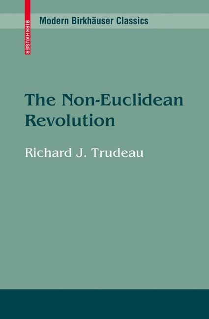 Non-Euclidean Revolution -  Richard J. Trudeau