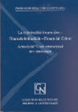 La criminalité financière -- Finanzkriminalität -- Financial Crime - Paolo Bernasconi, Jean Pradel, Ursula Cassani, Leo Schuster, Mark Pieth, Lawrence W. Sherman, Damien Hendrickx, Adrian Lobsiger, Olivier Ribaux, Philippe Gitz, Julien Cartier, Solange Ghernaouti-Hélie, Bertrand Lathoud, Daniel Fontanaud, Robert Zimmermann, Peter Müller, Catherine Lovey