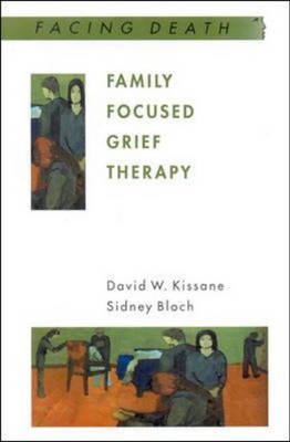 Family Focused Grief Therapy - David W. Kissane, Sidney Bloch