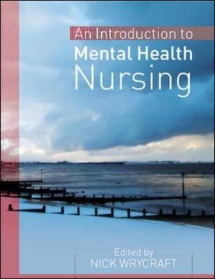 Introduction to Mental Health Nursing - Nick Wrycraft