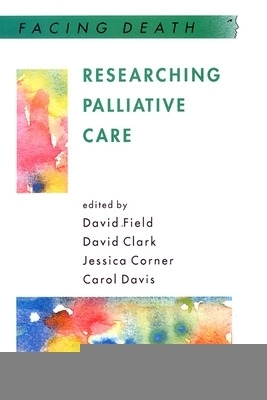 Researching Palliative Care -  Field