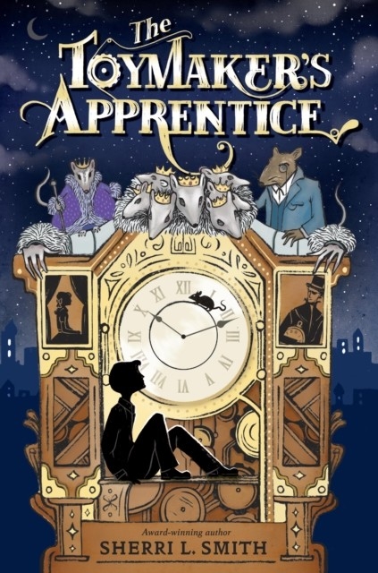 Toymaker's Apprentice -  Sherri L. Smith