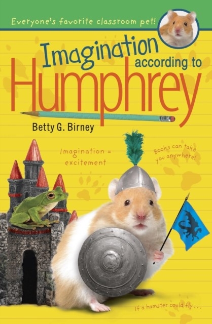 Imagination According to Humphrey -  Betty G. Birney