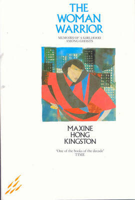 The Woman Warrior - Maxine Hong Kingston