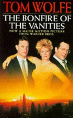 The Bonfire of the Vanities - Tom Wolfe