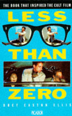 Less Than Zero - Bret Easton Ellis