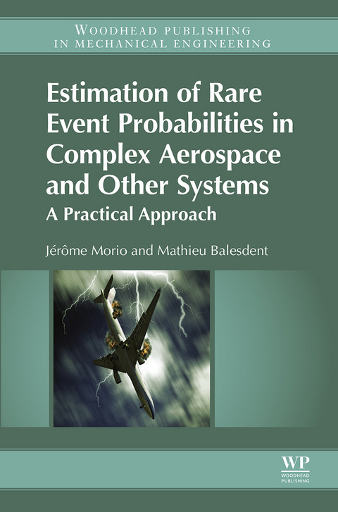 Estimation of Rare Event Probabilities in Complex Aerospace and Other Systems -  Mathieu Balesdent,  Jerome Morio