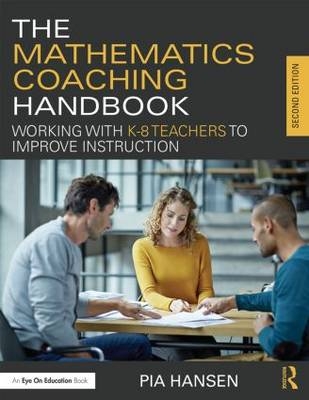 The Mathematics Coaching Handbook - USA) Hansen Pia (Math Learning Center