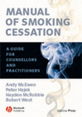 Manual of Smoking Cessation -  Peter Hajek,  Andy McEwen,  Hayden McRobbie,  Robert West
