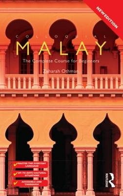 Colloquial Malay -  Zaharah Othman