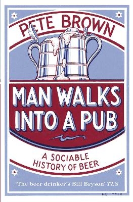 Man Walks Into A Pub - Pete Brown