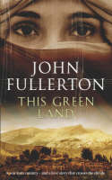 This Green Land - John Fullerton