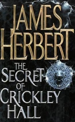 The Secret of Crickley Hall - James Herbert