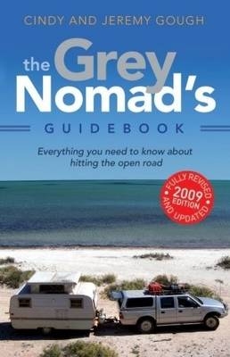 The Grey Nomad's Guidebook - Cindy Gough, Jeremy Gough