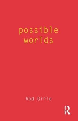 Possible Worlds -  Rod Girle