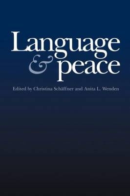 Language & Peace -  Christina Schaffne,  Anita L. Wenden