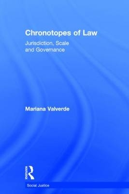 Chronotopes of Law -  Mariana Valverde